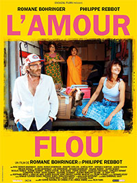 L'Amour flou de Romane Bohringer et Philippe Rebbot