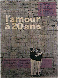 L'Amour à vingt ans de François Truffaut, Andrzej Wajda, Shintarô Ishihara, Marcel Ophüls et Renzo Rossellini