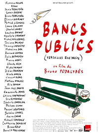 Bancs publics Versailles rive droite de Bruno Podalydès