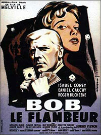 Bob le flambeur de Jean-Pierre Melville