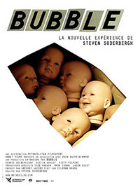 Bubble de Steven Soderbergh