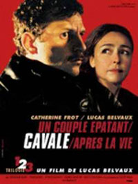 Cavale de Lucas Belvaux