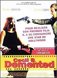 Cecil B. DeMented de John Waters