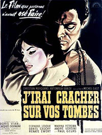 J'irai cracher sur vos tombes de Michel Gast