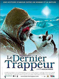 Le Dernier Trappeur de Nicolas Vanier