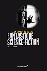 Livre : Dictionnaire du cinéma fantastique et de science-fiction