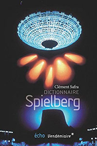 Livre : Dictionnaire Spielberg