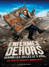 Enfermés dehors d'Albert Dupontel