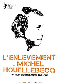 L’Enlèvement de Michel Houellebecq