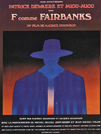 F comme Fairbanks de Maurice Dugowson