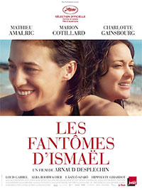 Les Fantômes d'Ismaël d'Arnaud Desplechin