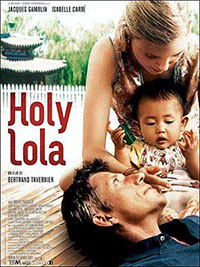 Holy Lola de Bertrand Tavernier