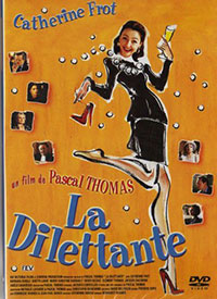 La Dilettante de Pascal Thomas