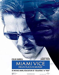 Miami Vice, deux flics à Miami de Michael Mann