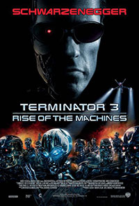 Terminator 3 : the rise of the machines