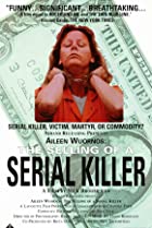 Aileen Wuornos: The Selling of a Serial Killer